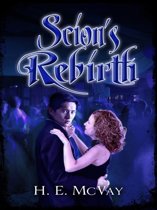 Title details for Scion's Rebirth by H.E. McVay - Available